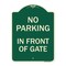 Signmission No Parking in Front of Gate Heavy-Gauge Aluminum Architectural Sign, 24" x 18", G-1824-23719 A-DES-G-1824-23719 - alternate 1